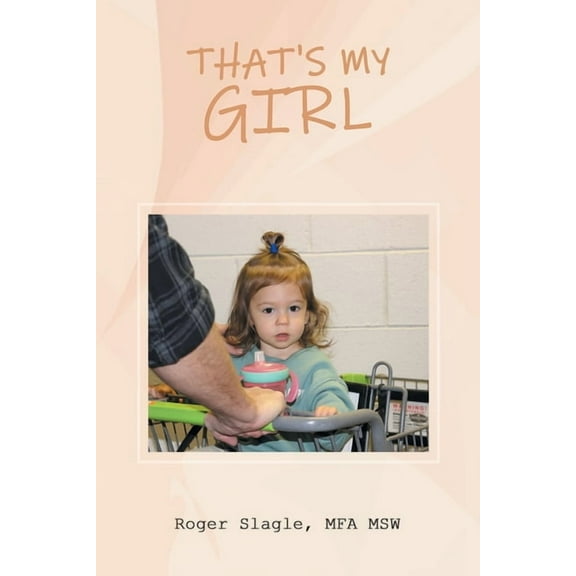 That's My Girl, (Paperback)