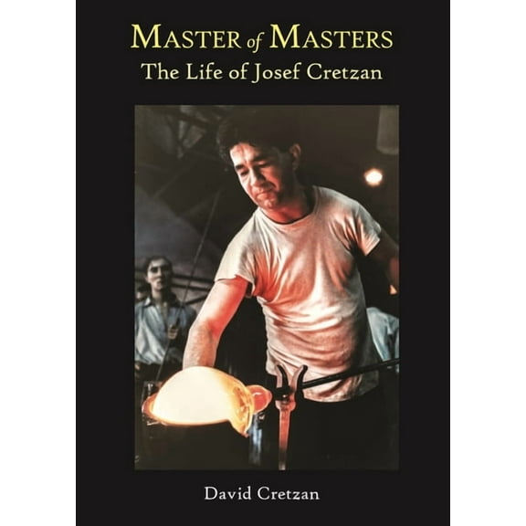 Master of Masters: The Life of Josef Cretzan (Paperback)
