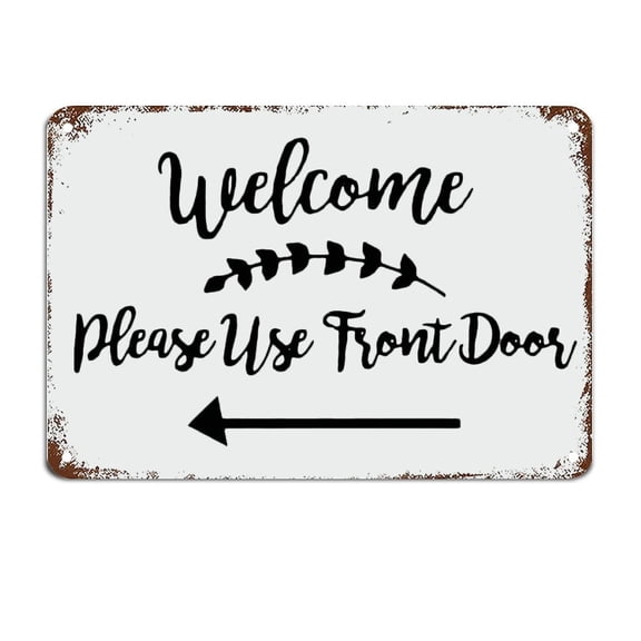 Welcome Please Use Front Door Door Decor Hanging Sign Metal Sign Motivational Wall Art Rustic Wall Decorations Housewarming Gift (Aluminum) Size: 8 x 12 inch