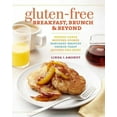 thumbnail image 2 of Pre-Owned Gluten-Free Breakfast, Brunch & Beyond: Breads, Cakes, Muffins, Scones, Pancakes, Waffles, French Toast, Quiches and More (Paperback) 1600857124 9781600857126, 2 of 2