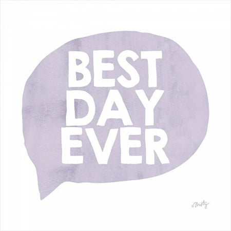 Best Day Ever Poster Print by Misty Michelle (12 x