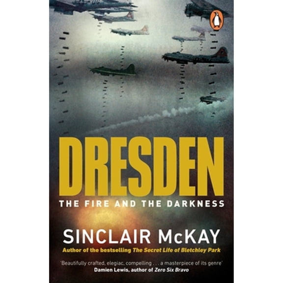 Pre-Owned Dresden: The Fire and the Darkness (Paperback) by Sinclair McKay