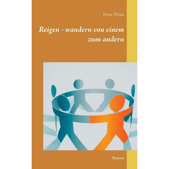 Reigen - wandern von einem zum andern : Roman (Paperback)