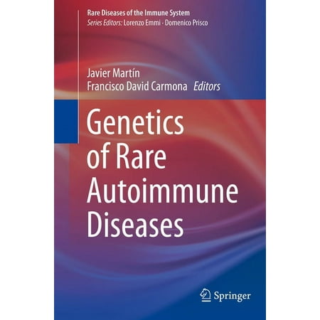 UPC: 9783030039332 | Rare Diseases of the Immune System: Genetics of Rare Autoimmune Diseases (Hardcover)