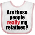 thumbnail image 3 of Inktastic Really My Relatives? Boys or Girls Baby Bib, 3 of 4