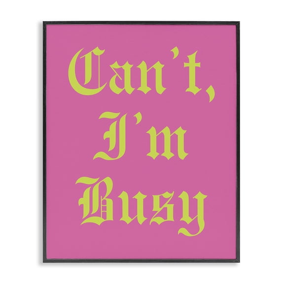 Stupell Industries Bohemian Can't I'm Busy Phrase Black Framed Giclee Art, 11 x 14, by House of Lulu