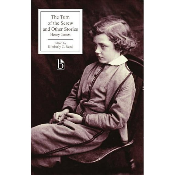 Broadview Editions The Turn of the Screw and Other Stories, (Paperback)