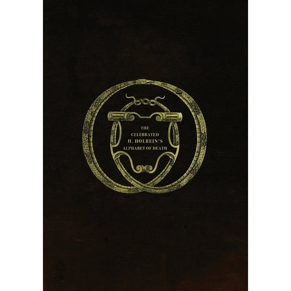 The Celebrated Hans Holbein's Alphabet of Death, (Paperback)