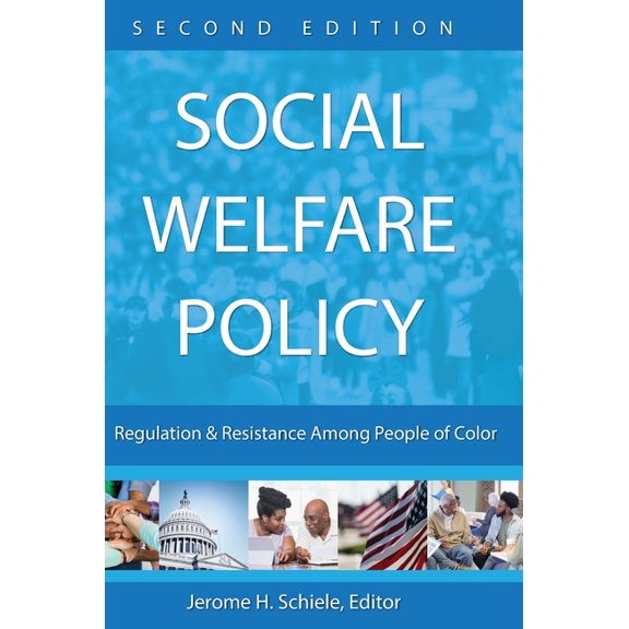 Social Welfare Policy: Regulation and Resistance Among People of Color, (Hardcover)