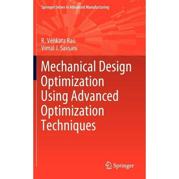 Springer Advanced Manufacturing Mechanical Design Optimization Using Advanced Optimization Techniques, (Hardcover)