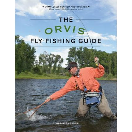 Orvis Edition - The Orvis Fly-Fishing Guide