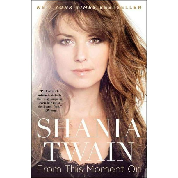 À Partir de Ce Moment, Shania Twain Livre de Poche