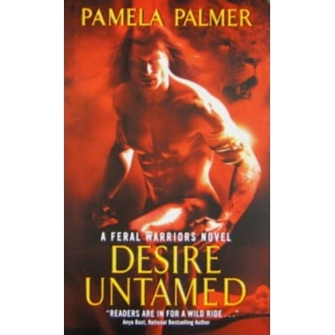 Feral Warriors Desire Untamed, Book 1, (Paperback)