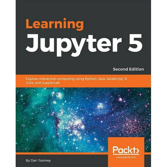 Learning Jupyter 5, Second Edition (Paperback)
