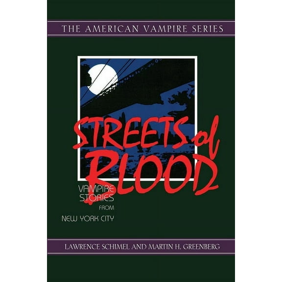 Streets of Blood: Vampire Stories from New York City, (Hardcover)