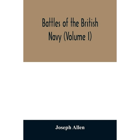 Battles of the British navy (Volume I), (Paperback)