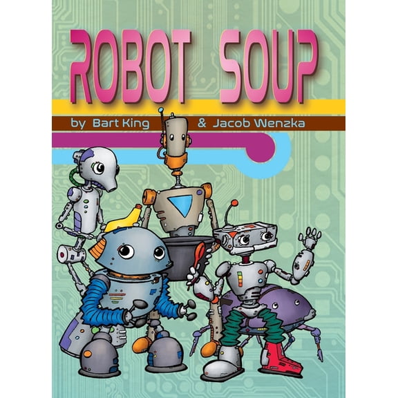 Robot Soup, (Hardcover)