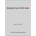 thumbnail image 1 of Pre-Owned Breaking Free of Birth Order (Unknown) 0345350693 9780345350695, 1 of 1