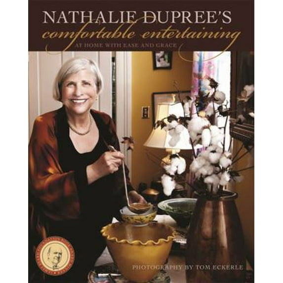 Pre-Owned Nathalie Dupree's Comfortable Entertaining: At Home with Ease and Grace (Paperback) 082034513X 9780820345130