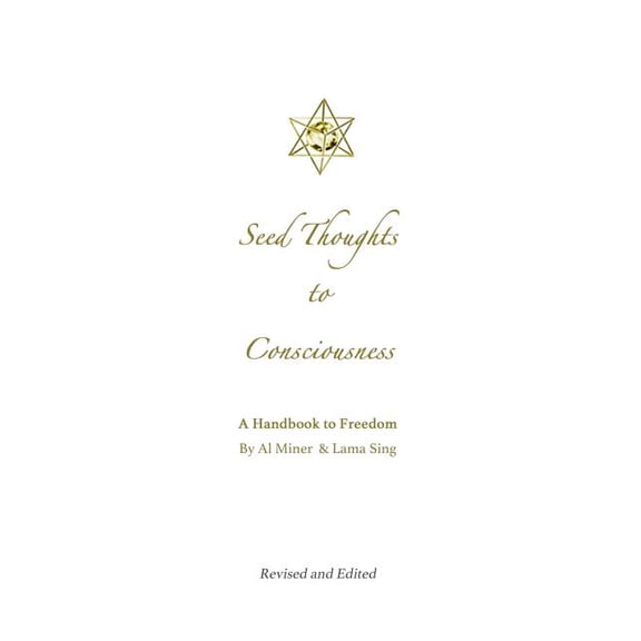 Seed Thoughts to Consciousness, (Paperback)
