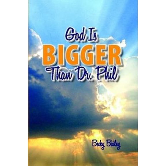 Pre-Owned God Is Bigger Than Dr. Phil (Paperback) 1257802992 9781257802999