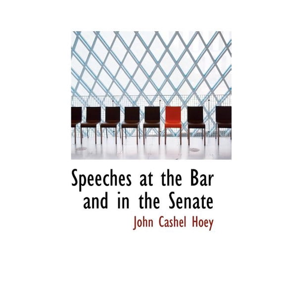 Speeches at the Bar and in the Senate (Paperback)