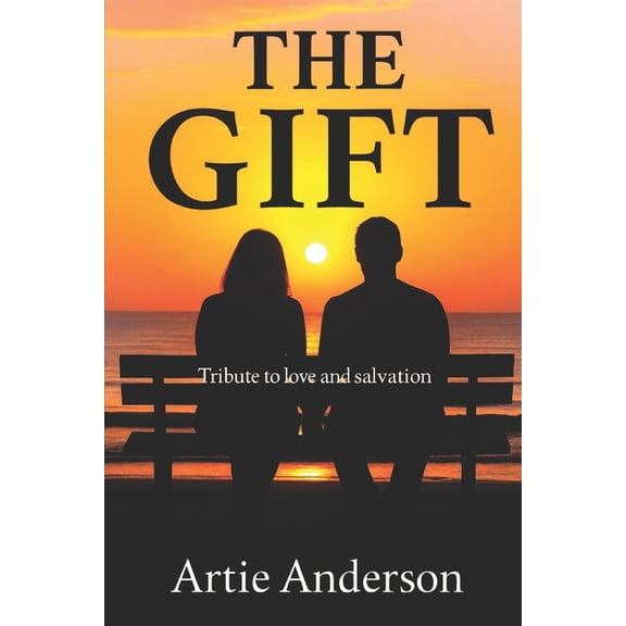 The Gift: Tribute To Love and Salvation, (Paperback)