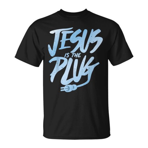 Jesus Is The Plug T-Shirt Size S-5XL