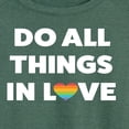 thumbnail image 3 of Instant Message - Pride - Do All Things In Love - Women's Lightweight French Terry Long Sleeve Shirt, 3 of 6
