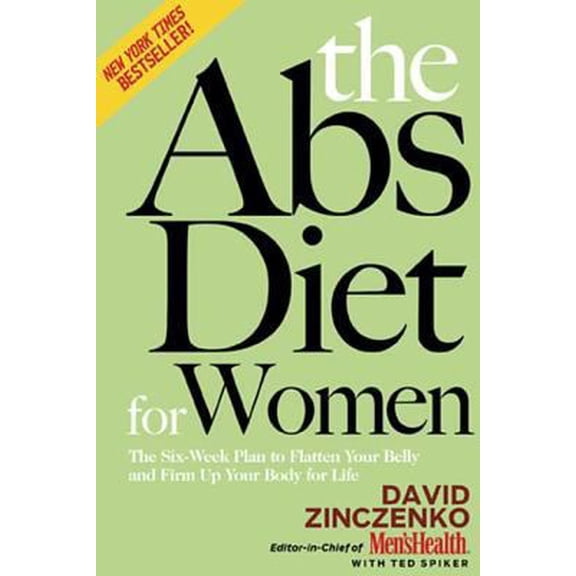 Pre-Owned The ABS Diet for Women: The Six-Week Plan to Flatten Your Belly and Firm Up Your Body for Life (Paperback) 159486912X 9781594869129