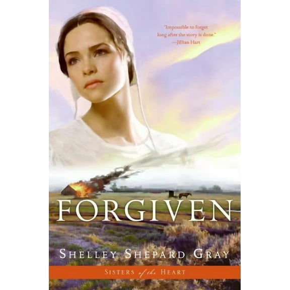 Sisters of the Heart Forgiven, Book 3, (Paperback)