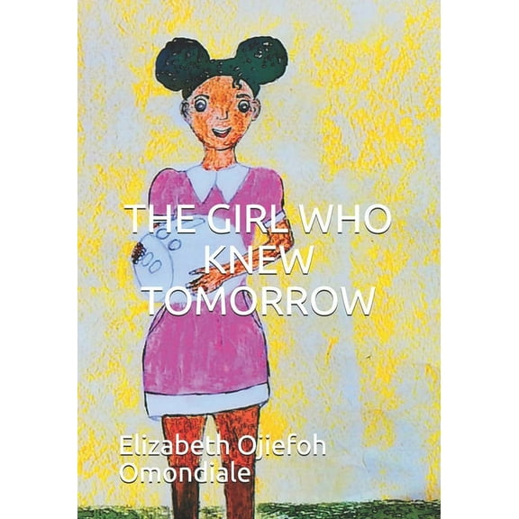 The girl who knew tomorrow (Paperback)