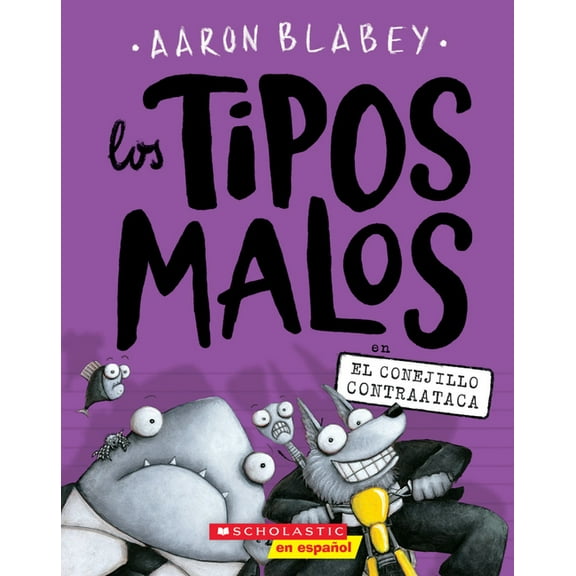 Tipos Malos, Los Los Tipos Malos En El Conejillo Contraataca (the Bad Guys in the Furball Strikes Back), (Paperback)