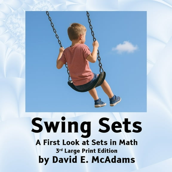 Math Books for Children Swing Sets: A First Look at Sets in Math, (Paperback)