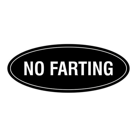 Signs ByLITA Oval No Farting Sign (Black) - Small 2x5"