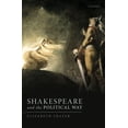 thumbnail image 1 of Pre-Owned Shakespeare and the Political Way, (Hardcover), 1 of 1