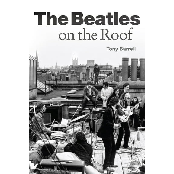 The Beatles on the Roof, (Paperback)