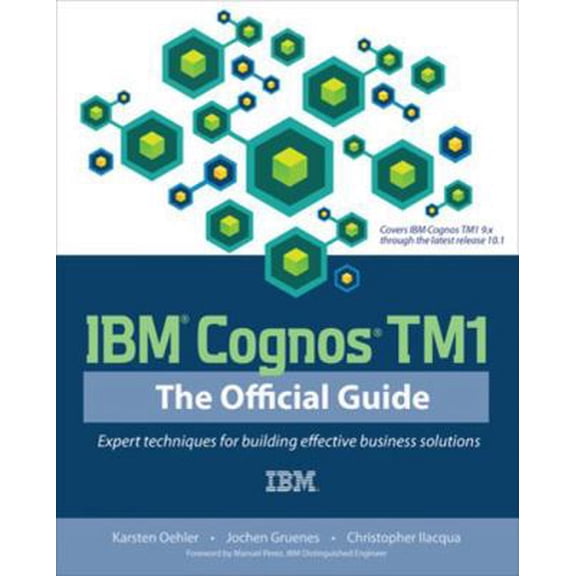 Pre-Owned IBM Cognos TM1 The Official Guide (Paperback) 0071765697 9780071765695