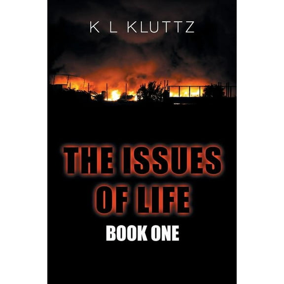 The Issues of Life: Book One