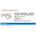 thumbnail image 2 of Oil Filter Housing Gasket - Compatible with 2009 - 2017 Volkswagen Tiguan 2010 2011 2012 2013 2014 2015 2016, 2 of 2