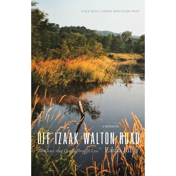 Pre-Owned Off Izaak Walton Road: The Grace That Comes Through Loss (Paperback) 0826367712 9780826367716