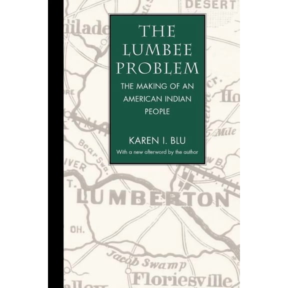 The Lumbee Problem: The Making of an American Indian People, (Paperback)