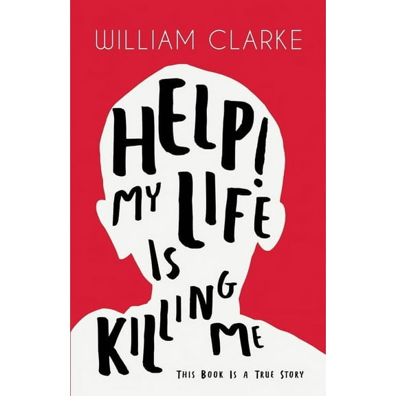 Help! My Life Is Killing Me: This Book Is a True Story (Paperback)