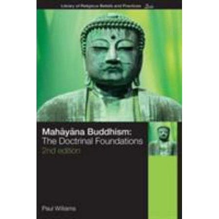 Mahayana Buddhism: The Doctrinal Foundations