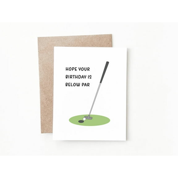Funny Golf Birthday Card – “Hope Your Birthday is Below Par” – Envelope Included, Blank Inside – Perfect Golf Gift for Him or Her