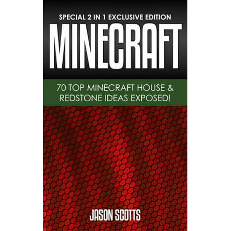MineCraft : 70 Top Minecraft House & Redstone Ideas Exposed! - eBook