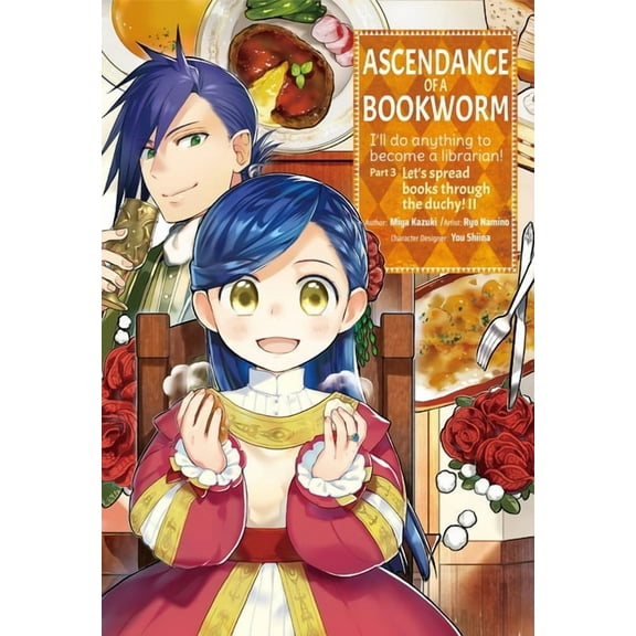 Ascendance of a Bookworm (Manga): Part 3 Ascendance of a Bookworm (Manga) Part 3 Volume 2, Book 2, (Paperback)