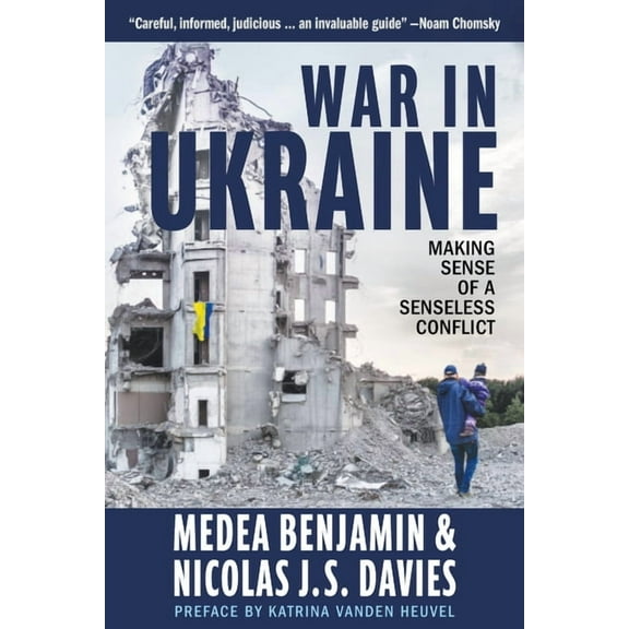 War in Ukraine: Making Sense of a Senseless Conflict, (Paperback)