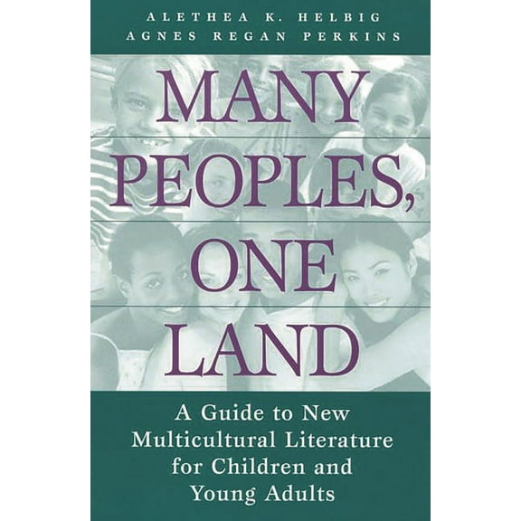 Many Peoples, One Land: A Guide to New Multicultural Literature for Children and Young Adults, (Hardcover)