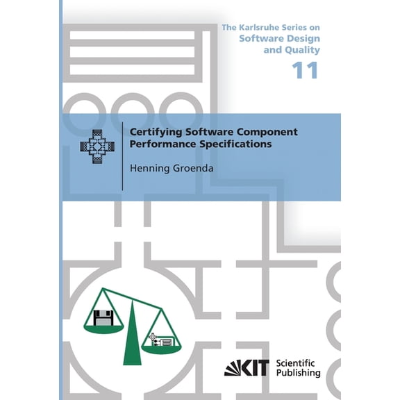 Certifying Software Component Performance Specifications (Paperback)